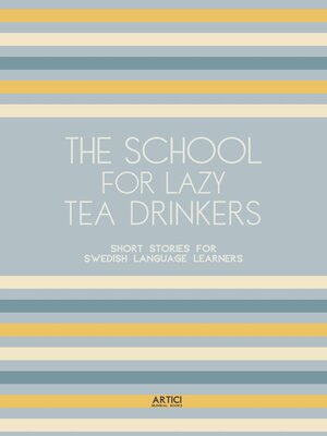 cover image of The School For Lazy Tea Drinkers